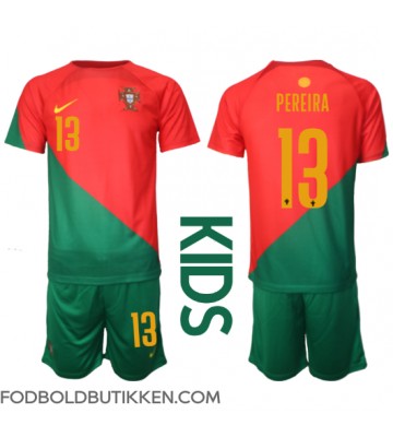 Portugal Danilo Pereira #13 Hjemmebanetrøje Børn VM 2022 Kortærmet (+ Korte bukser)